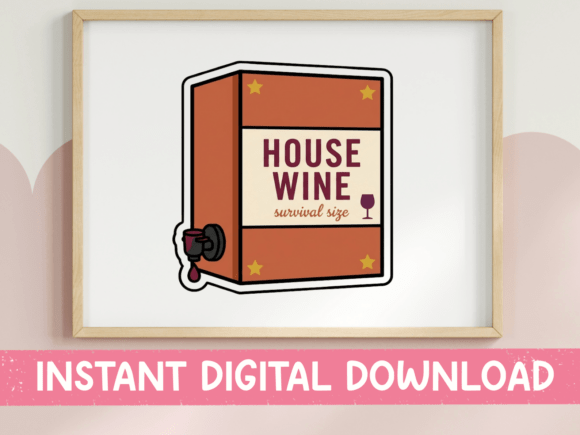 House Wine Survival Size Box Sticker: Graphics for T-Shirt Designs