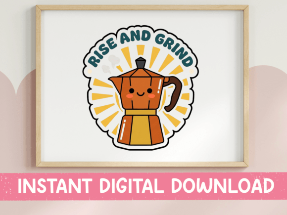 Rise and Grind Coffee Sticker Design: Graphics for T-Shirt Designs
