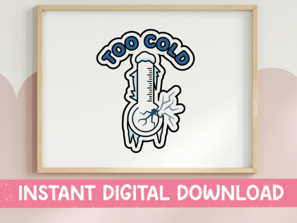 Too Cold Freezing Thermometer Sticker